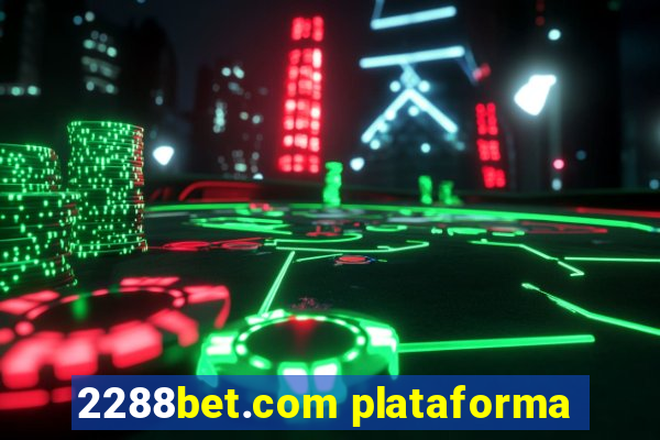 2288bet.com plataforma